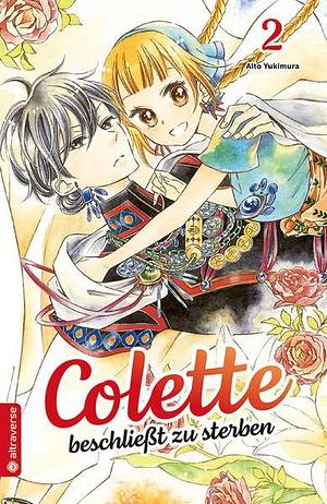 Colette beschließt zu sterben 02 by Alto Yukimura, Rahel Niedermann