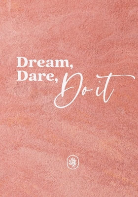 Dream, Dare, Do It by Sue Savage