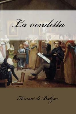 La vendetta by Honoré de Balzac