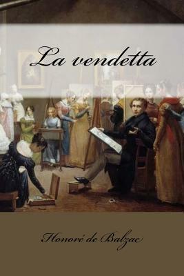 La vendetta by Honoré de Balzac