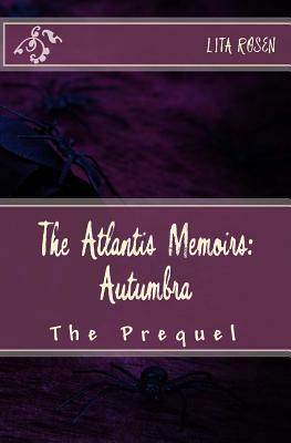 Autumbra: The Prequel by Lita Rosen