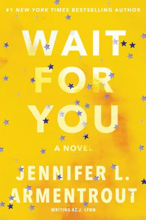 Wait for You by Jennifer L. Armentrout, Jennifer L. Armentrout