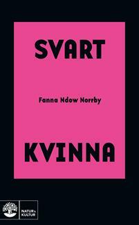 Svart Kvinna by Fanna Ndow Norrby