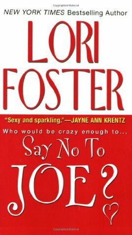 Say No To Joe? by Lori Foster