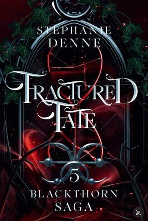 Fractured Fate by Stephanie Denne