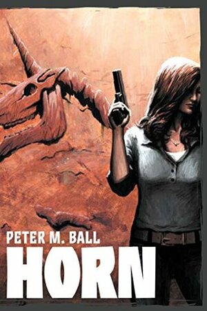 Horn by Peter M. Ball