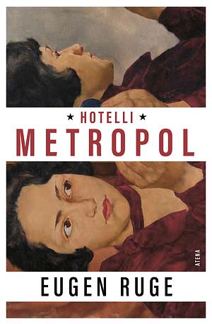 Hotelli Metropol by Eugen Ruge