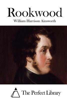 Rookwood by William Harrison Ainsworth