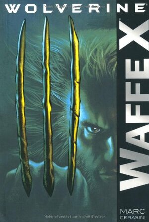 Wolverine: Waffe X by Marc Cerasini, Firouzeh Akhavan-Zandjani