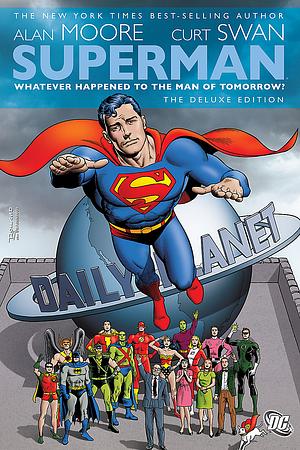 Superman: Whatever Happened to the Man of Tomorrow? by Alan Moore