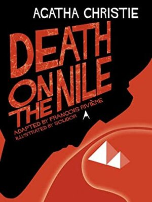 Death on the Nile by Agatha Christie, François Rivière