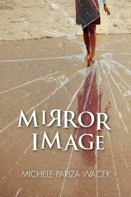 Mirror Image by Michele Pw (Pariza Wacek)