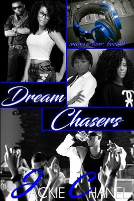 Dream Chasers by Jackie Chanel