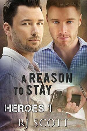 A Reason To Stay by RJ Scott