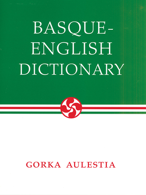 Basque-English Dictionary by Gorka Aulestia
