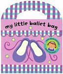 My Little Ballet Bag by Nathan Reed