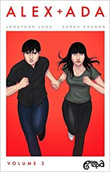 Alex + Ada, Vol. 3 by Marcia Men, Jonathan Luna