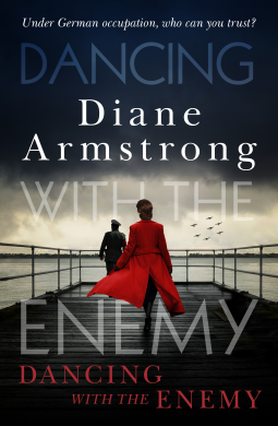 Dancing with the Enemy by Diane Armstrong