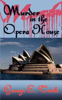 Murder in the Opera House by George Tuttle