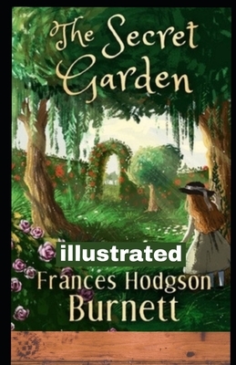 The Secret Garden illustrated by Frances Hodgson Burnett