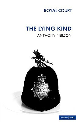 The Lying Kind by Anthony Neilson