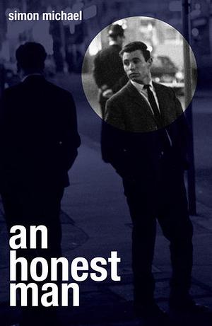 An Honest Man by Simon Michael