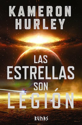 Las estrellas son legión by Kameron Hurley