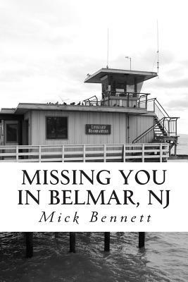 Missing You in Belmar, NJ by Mick Bennett