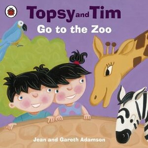 Topsy and Tim Go to the Zoo by Belinda Worsley, Jean Adamson
