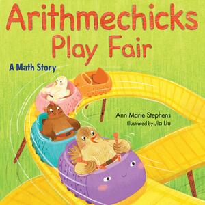 Arithmechicks Play Fair by Ann Marie Stephens, Ann Marie Stephens