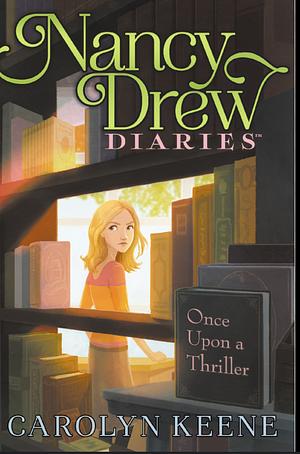 Nancy Drew Once Upon a Thriller by Carolyn Keene