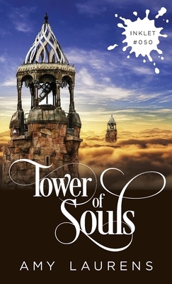 Tower Of Souls by Amy Laurens