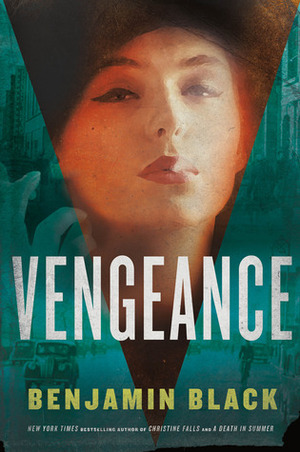 Vengeance by Benjamin Black, John Banville