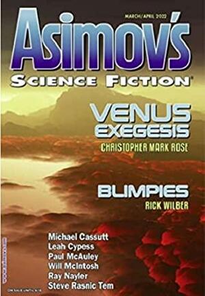 Asimov's Science Fiction March/April 2022 by William Ledbetter, Ray Nayler, Michael Cassutt, Leah Cypress, Paul McAuley, Rick Wilber, Christopher Mark Rose, Sheila Williams