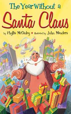 The Year Without a Santa Claus by Phyllis McGinley