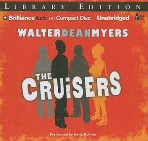 The Cruisers by Walter Dean Myers