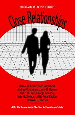 Close Relationships by Harold H. Kelley, Ellen Berscheid, Andrew Christensen