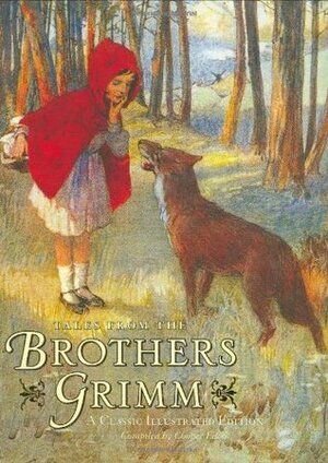 Tales from the Brothers Grimm: A Classic IIlustrated Edition by Cooper Edens