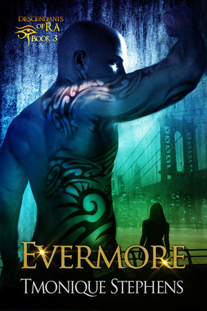 Evermore by Tmonique Stephens