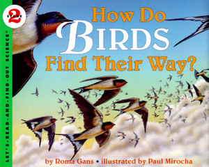 How Do Birds Find Their Way? by Roma Gans