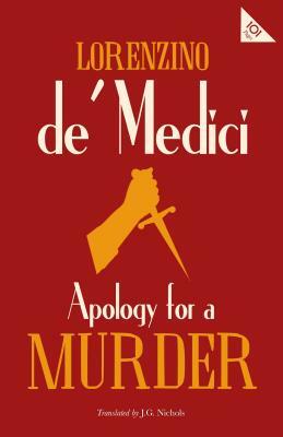 Apology for a Murder by Lorenzino De' Medici