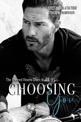 Choosing You: The Pierced Hearts Duet: Book Two by M. Robinson