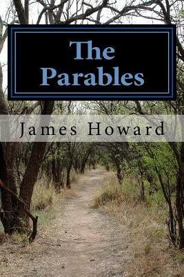 The Parables by James Howard