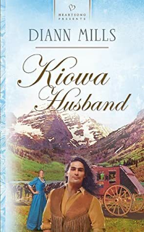 Kiowa Husband by DiAnn Mills