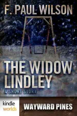 The Widow Lindley by F. Paul Wilson