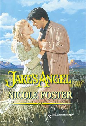 Jake's Angel by Nicole Foster