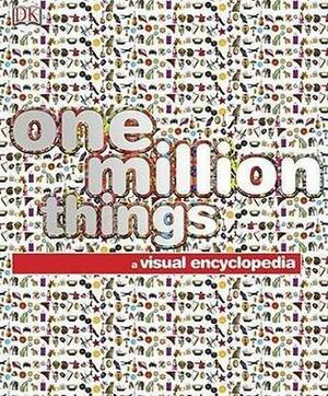 One Million Things: A Visual Encyclopedia by Peter Chrisp, Kim Bryan