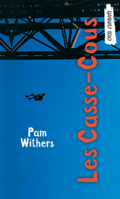 Les Casse-Cous: (daredevil Club) by Pam Withers