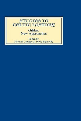 Gildas: New Approaches by Michael Lapidge