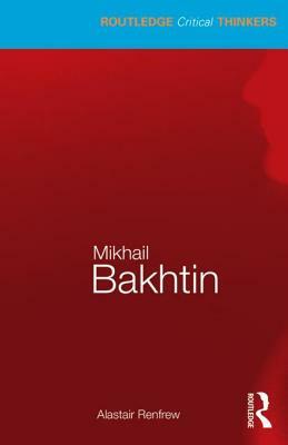 Mikhail Bakhtin by Alastair Renfrew